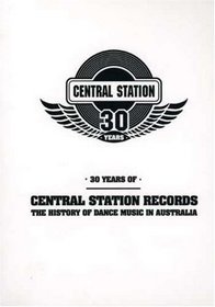 30 Years of Central Station: The History of Dance Music in Australia [Region 4]