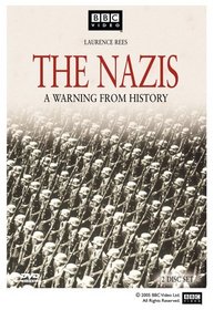 The Nazis - A Warning from History