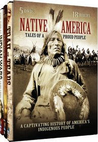 Native America - Tales of a Proud People