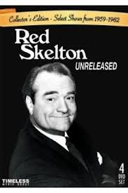 THE ULTIMATE RED SKELTON UNRELEASED (collectors Edition selected shows from 1959-1962)