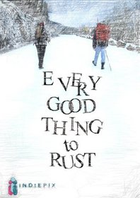 Every Good Thing To Rust