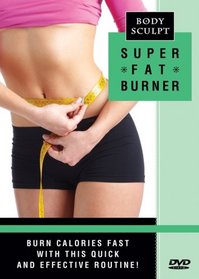 Body Sculpt: Super Fat Burner