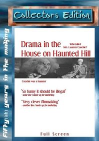 Drama in the House on Haunted Hill