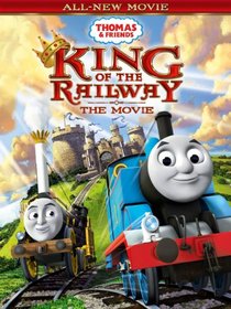 Thomas & Friends: King of the Railway the Movie