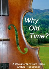Why Old Time?
