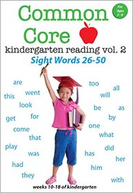 Common Core Kindergarten Reading Volume 2 - Sight Words 26 -50