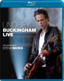 Lindsey Buckingham with Special Guest Stevie Nicks: Live [Blu-ray]