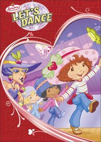 Strawberry Shortcake: Let's Dance