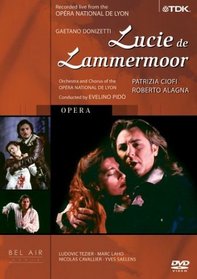 Donizetti - Lucie de Lammermoor (Opéra National de Lyon 2002)