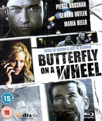BUTTERFLY ON A WHEEL (2006)