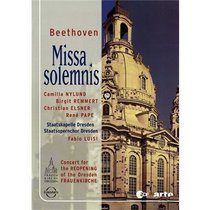 Beethoven - Missa Solemnis / Camilla Nylund, Birgit Remmert, Christian Elsner, Rene Pape, Fabio Luisi, Dresden