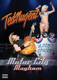 Ted Nugent: Motor City Mayhem - 6,000th Concert