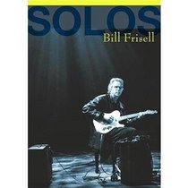 Frisell, Bill - Solos: The Jazz Sessions