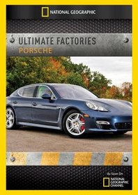 Ultimate Factories: Porsche