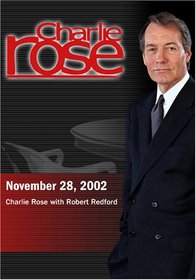 Charlie Rose with Robert Redford (November 28, 2002)