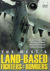 West's Land-Based Fighters & Bombers