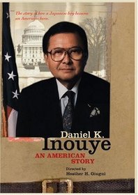 Daniel K. Inouye: An American Story