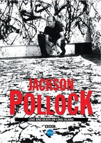 Jackson Pollock - Love & Death on Long Island