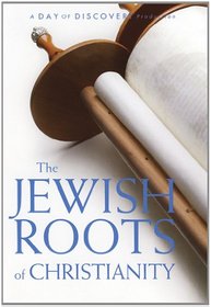 The Jewish Roots of Christianity