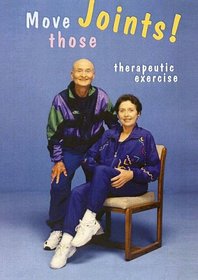 Move Those Joints!: Therapeutic Exercise