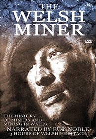 The Welsh Miner: Mining History