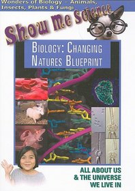 Biology: Changing Natures Blueprint
