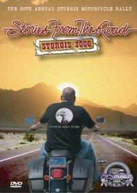 Stories From the Road, Sturgis 2006