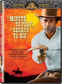 A Minute to Pray, A Second to Die