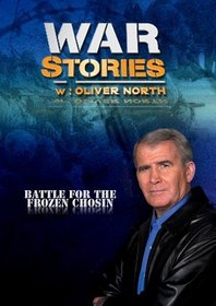 War Stories with Oliver North: Battle for the Frozen Chosin