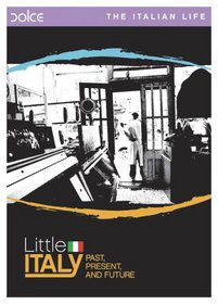 Little Italy: Past, Present & Future