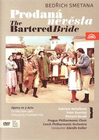 Smetana - The Bartered Bride / Gabriela Benackova, Peter Dvorsky, Richard Novak, Miroslav Kopp, Marie Vesela, Zdenek Kosler, Czech Philharmonic