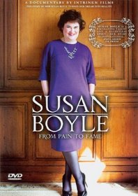 Susan Boyle - From Pain To Fame