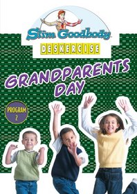 Slim Goodbody Deskercises: Grandparents Day