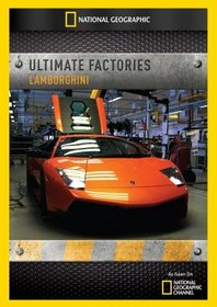 Ultimate Factories: Lamborghini