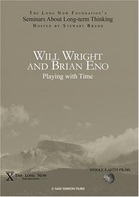 Will Wright and Brian Eno: Playing with Time