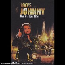 Johnny Hallyday: 100% Johnny Live a La Tour Eiffel