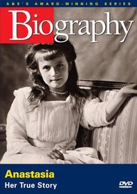 Biography - Anastasia: Her True Story