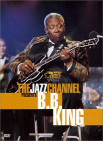 The Jazz Channel Presents B.B. King (BET on Jazz)