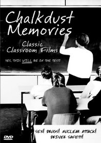 Chalkdust Memories - Classic Classroom Films