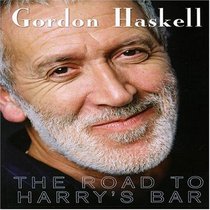 Gordon Haskell: The Road to Harry's Bar