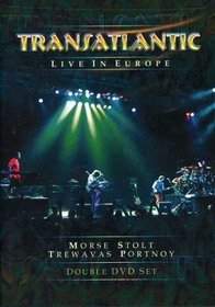 Transatlantic: Live in Europe