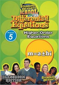 Standard Deviants: Differential Equations Module 5 - Higher-Order =