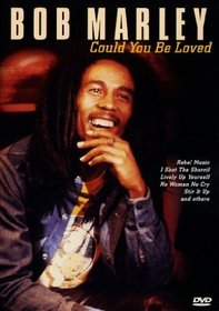 Bob Marley: Could You Be Loved