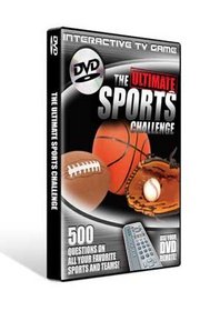 The Ultimate Sports Challenge: Interactive TV Game (500 Questions on All Your Favorite Sports and Teams!)