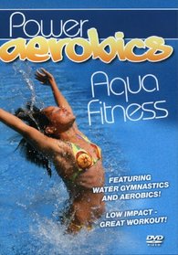 Power Aerobics: Aqua Fitness
