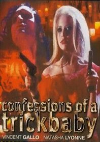 Confessions of a Trickbaby