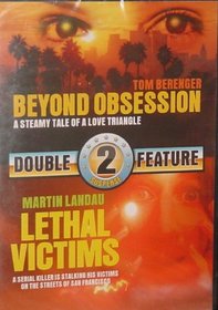 Beyond Obsession / Lethal Victims (Double Feature) (Digitally Remastered)