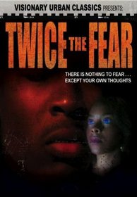 Twice the Fear (Full)