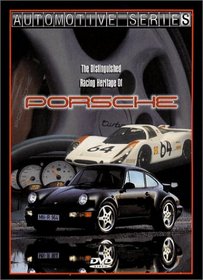 The Distinguished Racing Heritage of Porsche
