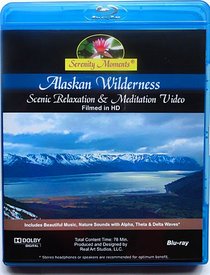 Serenity Moments: Alaskan Wilderness [BLU-RAY Disc]